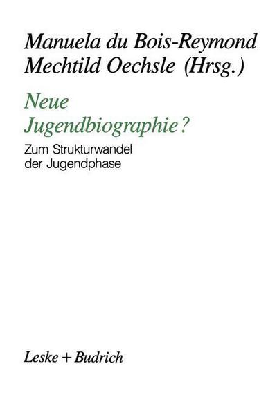 Cover for Manuela Du Bois-reymond · Neue Jugendbiographie?: Zum Strukturwandel Der Jugendphase (Paperback Book) [1990 edition] (1991)