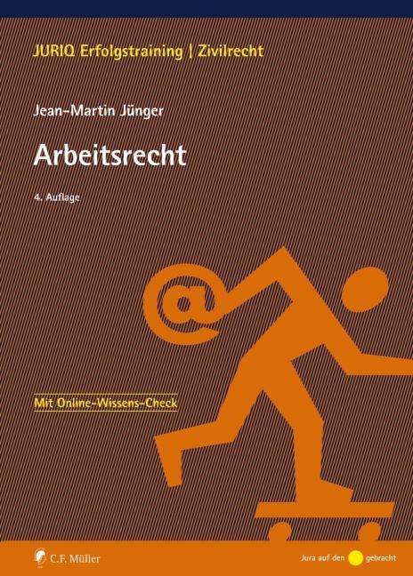 Arbeitsrecht - Jünger - Books -  - 9783811449367 - 