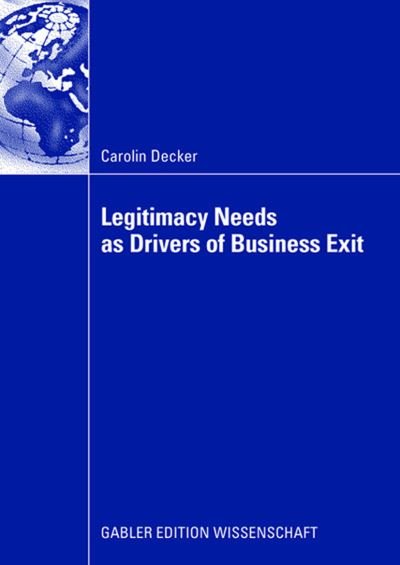 Cover for Carolin Decker · Legitimacy Needs as Drivers of Business Exit (Paperback Bog) [2008 edition] (2008)
