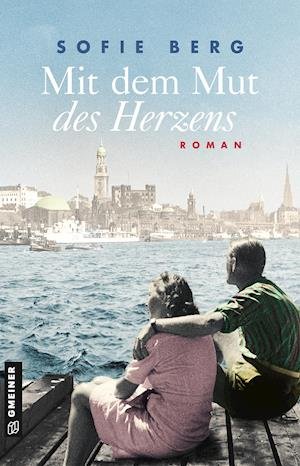 Cover for Berg · Mit dem Mut des Herzens (Bok)