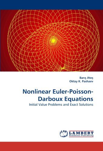 Cover for Oktay K. Pashaev · Nonlinear Euler-poisson-darboux Equations: Initial Value Problems and Exact Solutions (Paperback Bog) (2011)