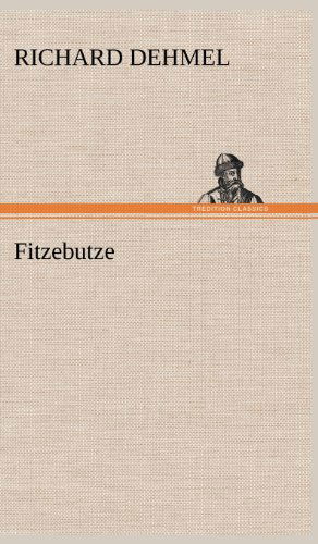 Cover for Richard Dehmel · Fitzebutze (Hardcover bog) [German edition] (2012)