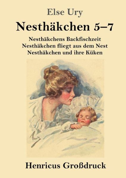 Cover for Else Ury · Nesthakchen Gesamtausgabe in drei Grossdruckbanden (Grossdruck) (Paperback Book) (2019)