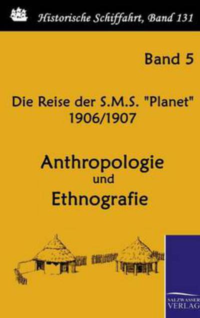 Cover for Reichs-marineamt · Die Reise Der S.m.s. Planet 1906/1907 (Hardcover Book) (2010)