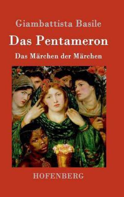 Cover for Giambattista Basile · Das Pentameron: Das Marchen der Marchen (Hardcover bog) (2019)