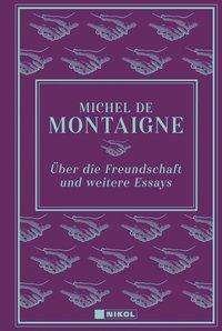 Cover for Montaigne · Über die Freundschaft und wei (Buch)