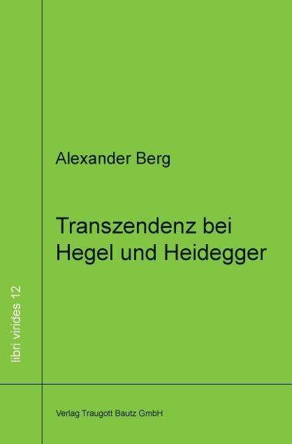 Cover for Berg · Transzendenz bei Hegel und Heidegg (Buch)