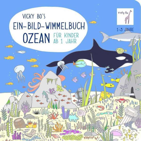 Cover for Bo · Vicky Bo's Ein-Bild-Wimmelbuch,Ozean (Bok)