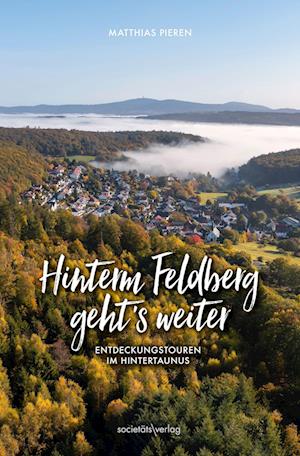 Cover for Matthias Pieren · Hinterm Feldberg gehts weiter (Book) (2022)