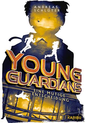 Cover for Andreas Schlüter · Young Guardians (Band 3) – Eine mutige Entscheidung (Buch) (2024)