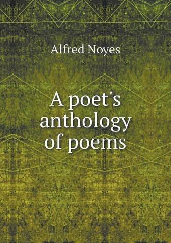 Cover for Noyes Alfred · A Poet's Anthology of Poems (Paperback Bog) (2013)