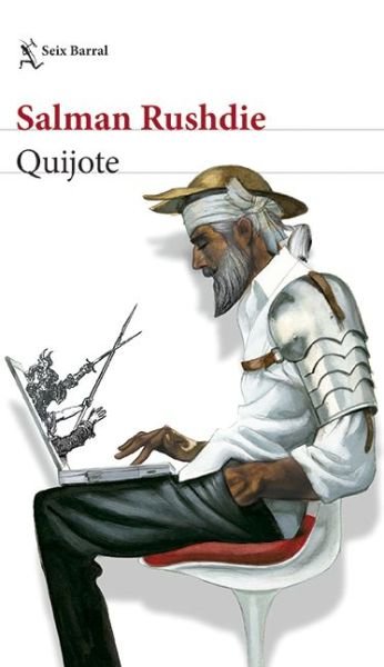 Quijote - Salman Rushdie - Books - Seix Barral - 9786070766367 - June 23, 2020