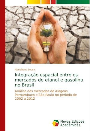 Cover for Sousa · Integração espacial entre os merc (Bok) (2019)