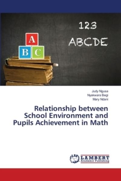 Cover for Ngusa · Relationship between School Envir (Bog) (2018)
