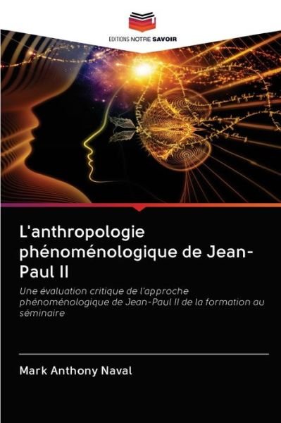 Cover for Naval · L'anthropologie phénoménologique (Book) (2020)