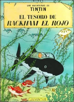 Las aventuras de Tintin: El tesoro de Rackham el Rojo - Herge - Livros - Editorial Juventud S.A. - 9788426110367 - 1 de julho de 1993