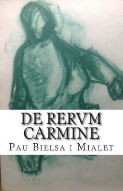 Cover for Pau Bielsa Mialet · De Rervm Carmine (Paperback Bog) (2015)