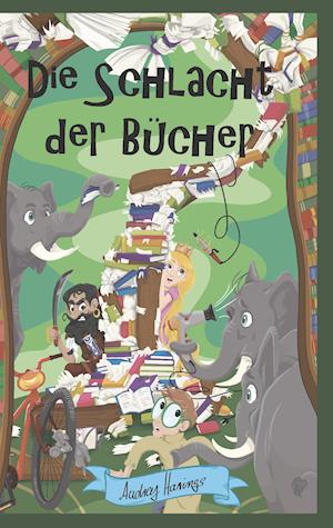 Cover for Audrey Harings · Die Schlacht der Bücher (Paperback Book) (2019)