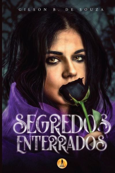 Cover for Gilson B de Souza · Segredos Enterrados (Paperback Book) (2018)