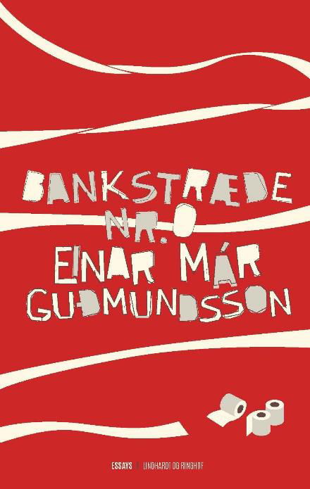 Bankstræde nr. 0 - Einar Már Gudmundsson - Bøger - Lindhardt og Ringhof - 9788711540367 - 18. september 2017