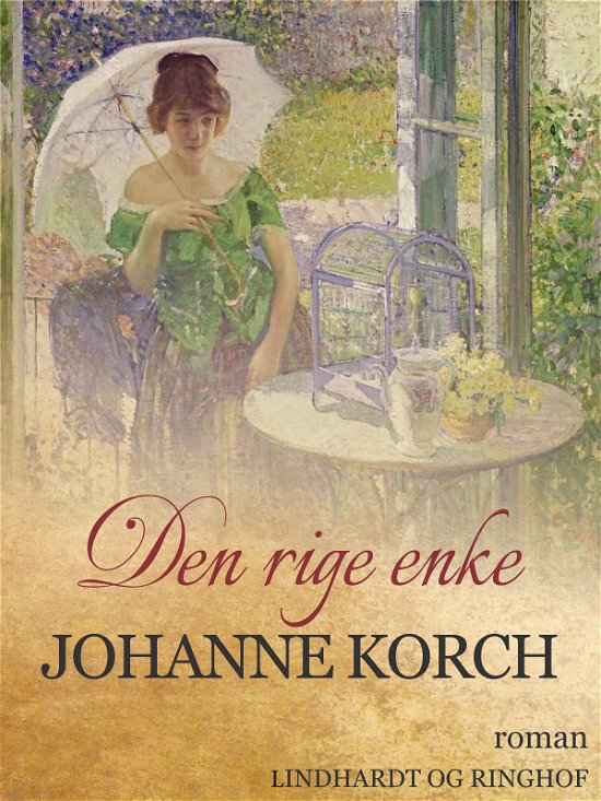 Cover for Johanne Korch · Den rige enke (Hæftet bog) [1. udgave] (2017)