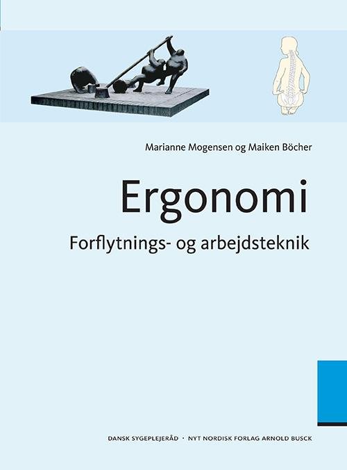 Ergonomi - Marianne Mogensen; Maiken Böcher - Bøger - Gyldendal - 9788717043367 - 30. maj 2014