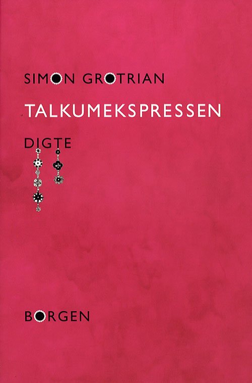 Cover for Simon Grotrian · Talkumekspressen (Sewn Spine Book) [1.º edición] (2006)