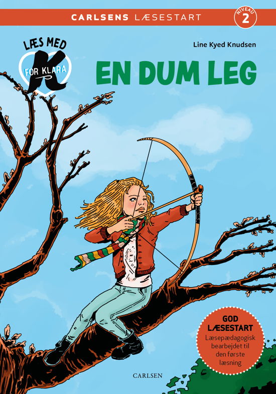 Cover for Line Kyed Knudsen · Carlsens Læsestart: Læs med K for Klara (6) – En dum leg (Innbunden bok) [1. utgave] (2024)