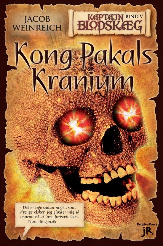 Kaptajn Blodskæg, bind 5: Kong Pakals kranium - Jacob Weinreich - Bücher - Peoples Press jR - 9788771081367 - 1. April 2011