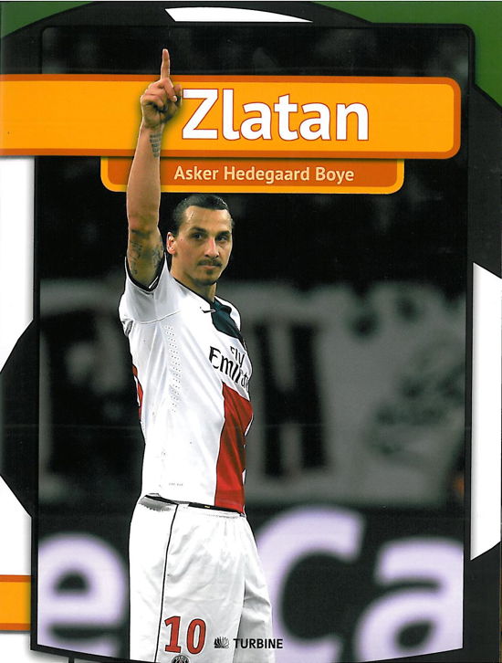 Cover for Asker Hedegaard Boye · Min første bog: Zlatan (Bound Book) [1º edição] [Indbundet] (2014)