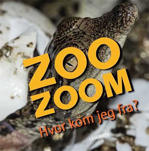 Cover for Christa Pöppelmann · Zoo-zoom: Zoo-Zoom - Hvor kom jeg fra? (Bound Book) [1er édition] (2019)