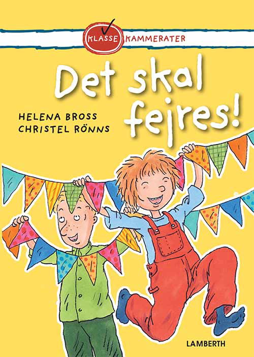 Cover for Helena Bross · Klassekammerater: Det skal fejres! (Bound Book) [1. Painos] (2020)