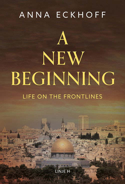 A New Beginning - Anna Eckhoff - Books - Forlaget Linje H - 9788792769367 - October 3, 2022