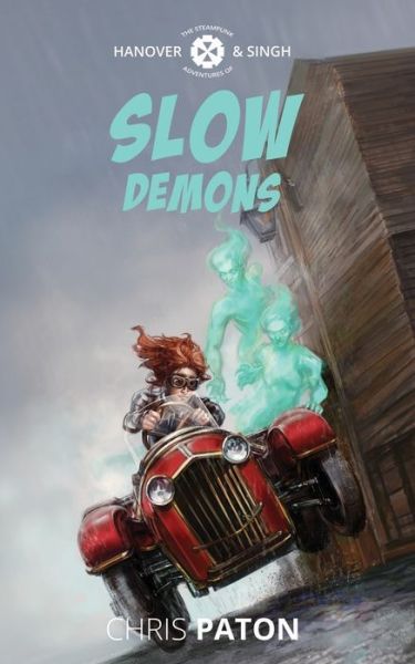 Cover for Chris Paton · Slow Demons - Hanover &amp; Singh (Paperback Book) (2020)