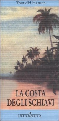 Cover for Thorkild Hansen · La Costa Degli Schiavi (Book)
