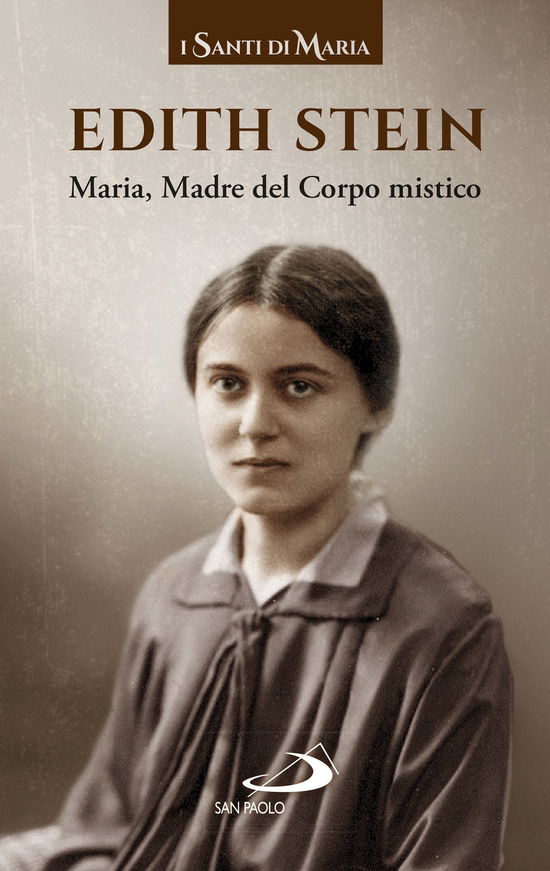 Maria, Madre Del Corpo Mistico - Edith Stein - Books -  - 9788892225367 - 