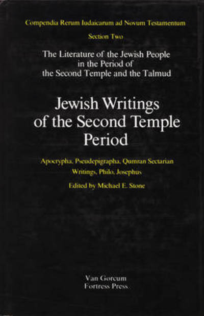 Cover for Michael Stone · Jewish Writings of the Second Temple Period Apocrypha, Pseudepigrapha, Qumran Sectarian Writings, Philo, Josephus (Book) (1984)