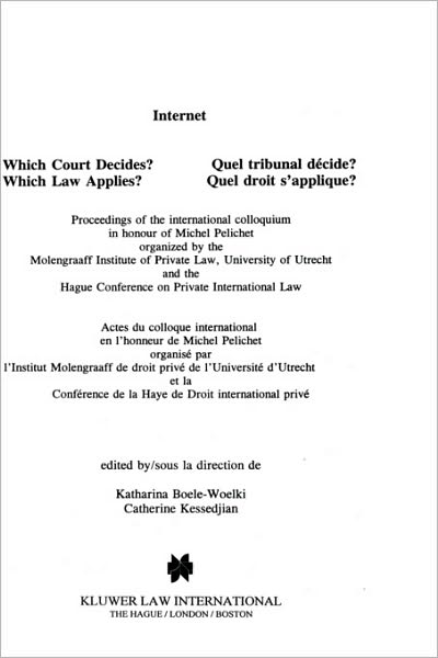 Cover for Katharina Boele-Woelki · Internet: Which Court Decides? Which Law Applies?: Which Court Decides? Which Law Applies? (Inbunden Bok) (1998)