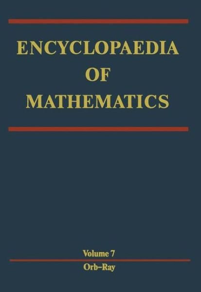 Cover for Michiel Hazewinkel · Encyclopaedia of Mathematics: Orbit - Rayleigh Equation - Encyclopaedia of Mathematics (Taschenbuch) [Softcover Reprint of the Original 1st Ed. 1991 edition] (2010)