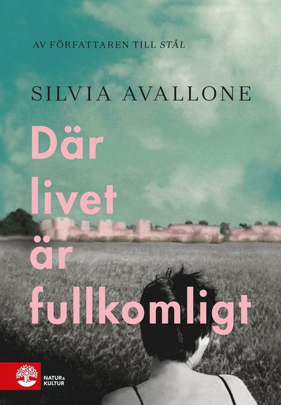 Cover for Silvia Avallone · Där livet är fullkomligt (Paperback Book) (2020)