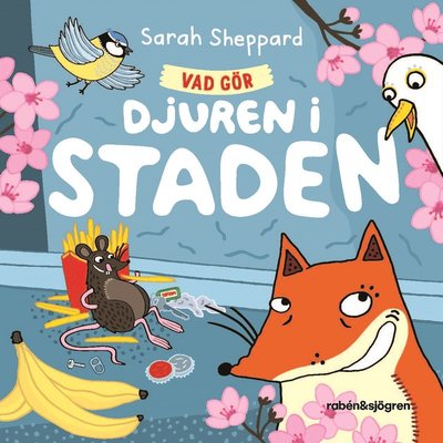 Cover for Sarah Sheppard · Vad gör djuren i staden? (ePUB) (2023)