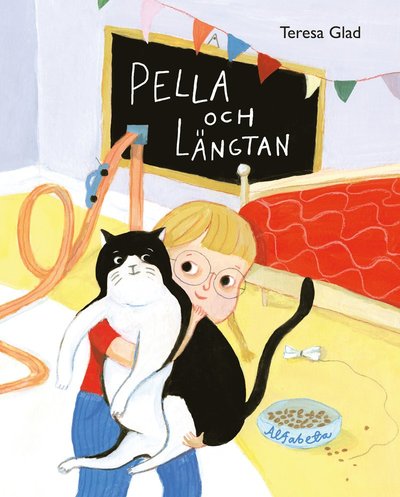 Pella: Pella och Längtan - Teresa Glad - Böcker - Alfabeta - 9789150119367 - 29 augusti 2017