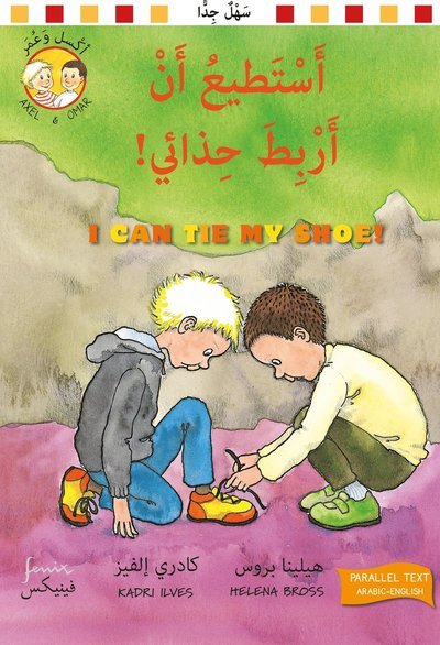 Cover for Helena Bross · Axel och Omar: I can tie my shoe! (arabiska och engelska) (Gebundesens Buch) (2020)