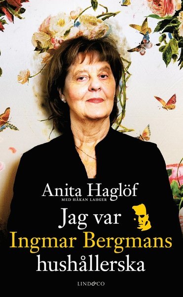 Cover for Håkan Lahger · Jag var Ingmar Bergmans hushållerska (Paperback Book) (2020)