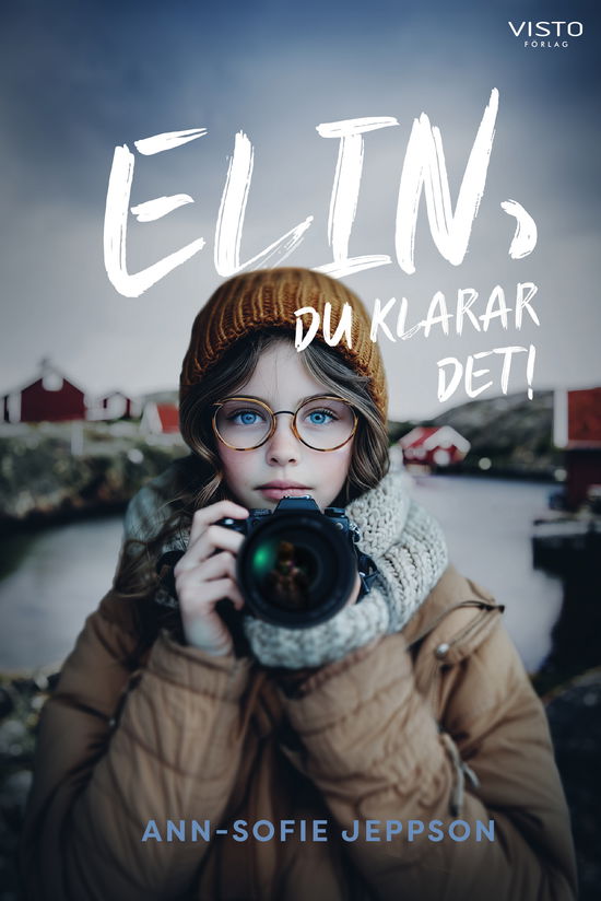 Cover for Ann-Sofie Jeppson · Elin, du klarar det! (Hardcover Book) (2024)