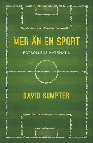 Cover for David Sumpter · Mer än en sport : fotbollens matematik (Bound Book) (2016)