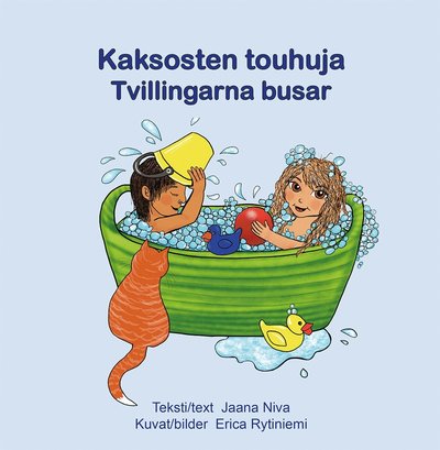 Cover for Erica Rytiniemi Jaana Niva · Kaksosten touhuja / Tvillingarna busar (Hardcover Book) (2021)