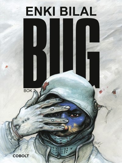 Cover for Enki Bilal · BUG: BUG Bok 2 (Indbundet Bog) (2021)