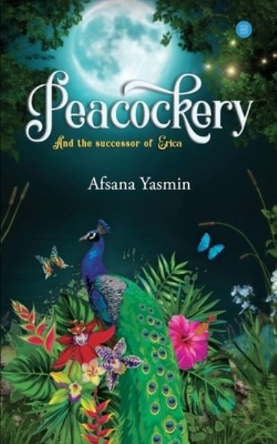Cover for Afsana Yasmin · Peacockery (Paperback Book) (2020)