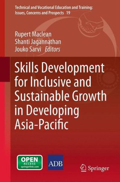 Cover for Rupert Maclean · Skills Development for Inclusive and Sustainable Growth in Developing Asia-Pacific - Technical and Vocational Education and Training: Issues, Concerns and Prospects (Hardcover Book) [2013 edition] (2012)